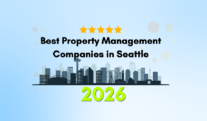 Best Property Management Companies in Seattle (2026) 10 Companies Compared