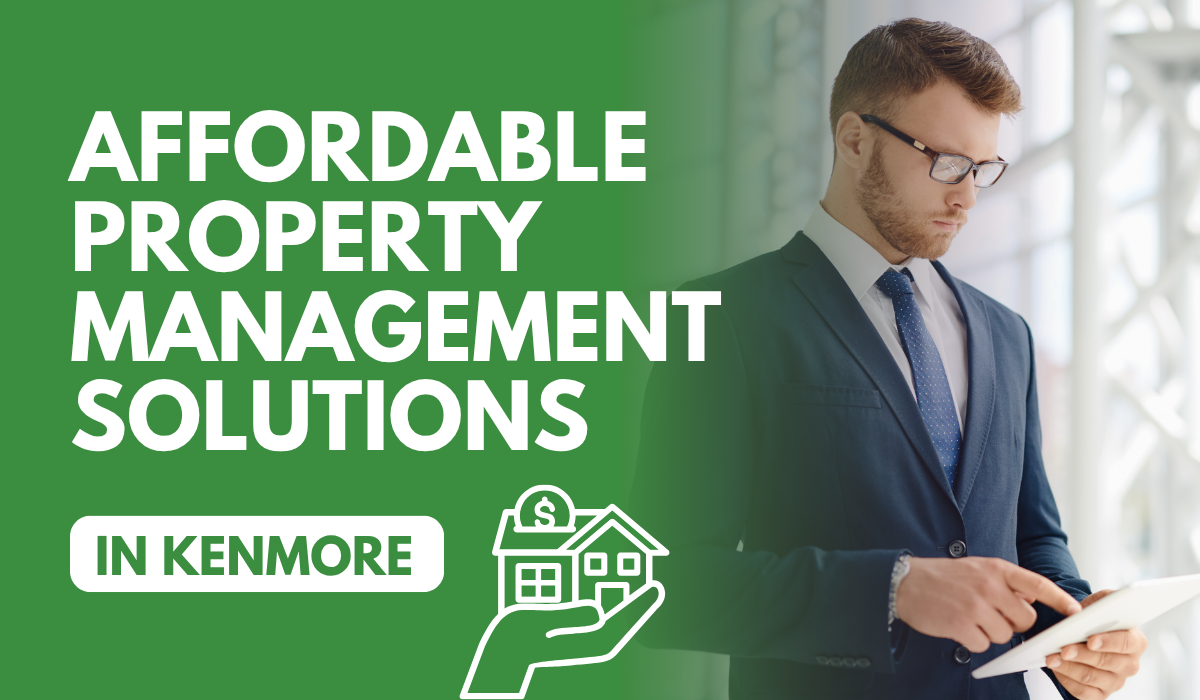 Affordable Property Management Solutions in Kenmore