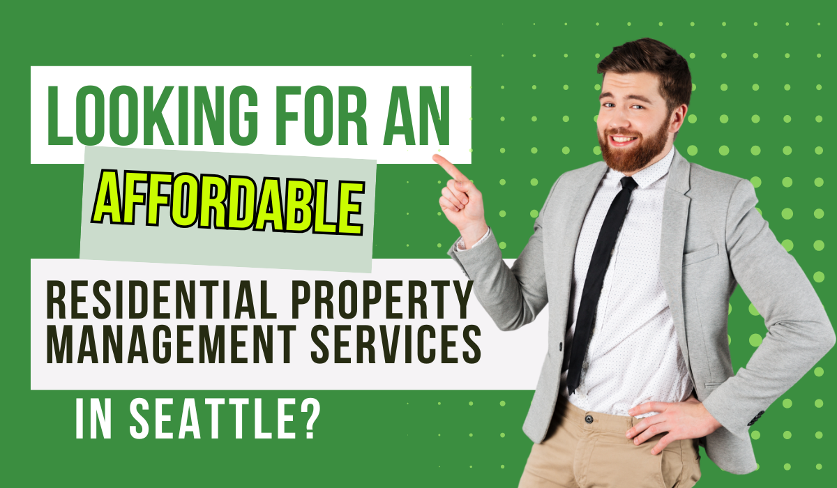 Affordable Residential Property Management Services in Seattle