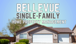 Bellevue Single-Family Home Property Management