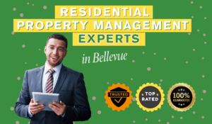 Residential Property Management Experts in Bellevue