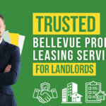Trusted Bellevue Property Leasing Services for Landlords