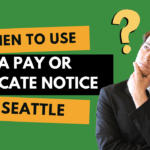 When to Use a Pay or Vacate Notice in Seattle (and How to Write It Legally)
