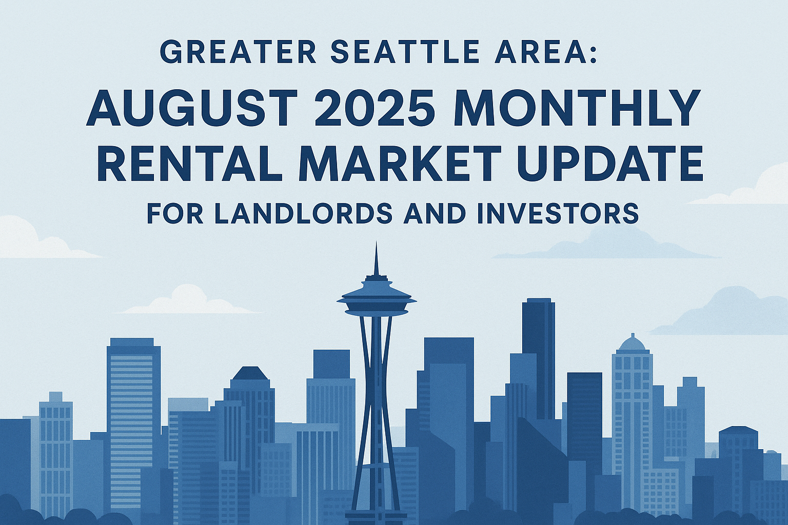 August 2025 Rental Market in the Greater Seattle Area - GPS Renting