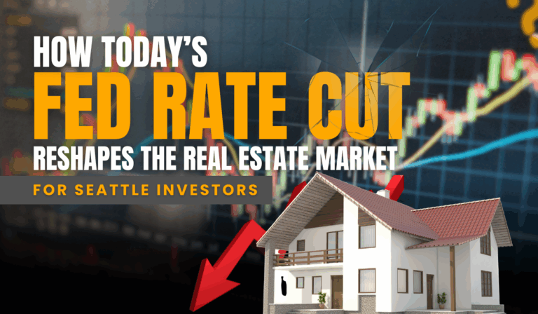 The Rate Effect: How Today’s Fed Rate Cut Reshapes the Real Estate Market for Seattle Investors