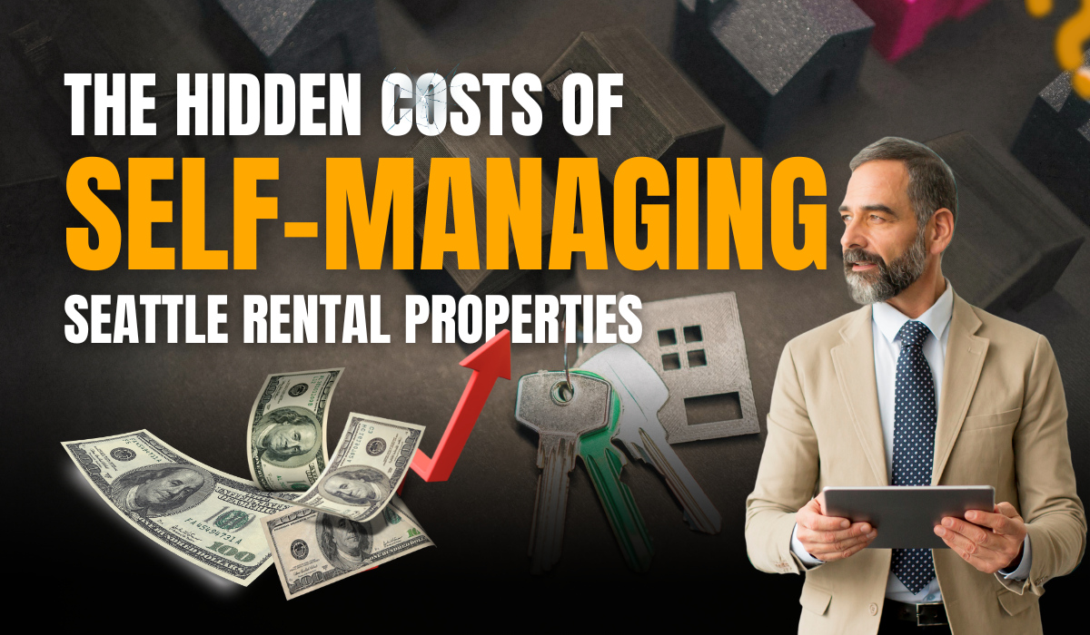 The Hidden Costs of Self-Managing Seattle Rental Properties