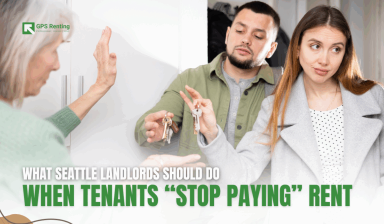 What Seattle Landlords Should Do When Tenants Stop Paying Rent