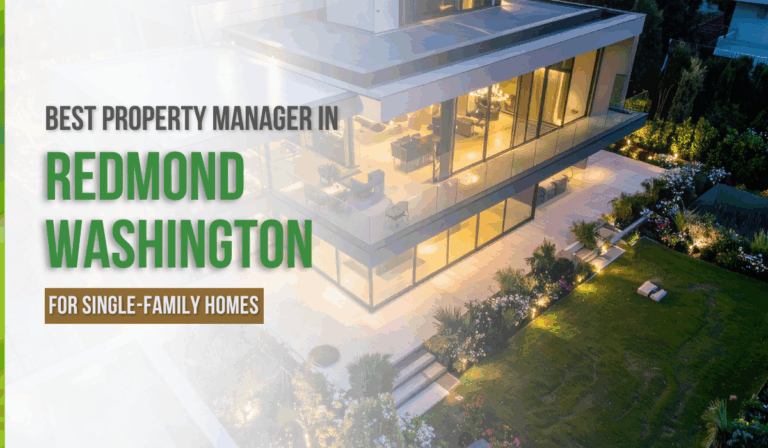 Best Property Manager in Redmond WA for Single-Family Homes: What to Expect