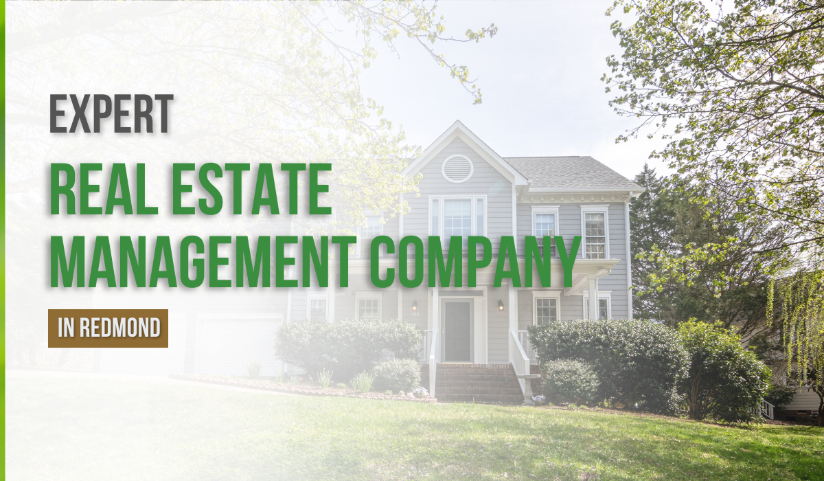 Expert Real Estate Management Company in Redmond