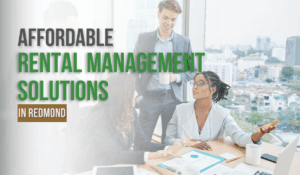 Affordable Rental Management Solutions in Redmond by GPS Renting
