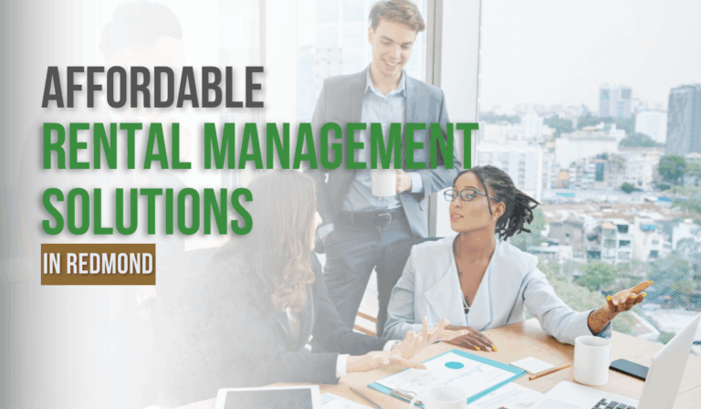 Affordable Rental Management Solutions in Redmond