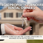 STRATEGIC PROPERTY TURNOVER FOR RENTAL OWNERS