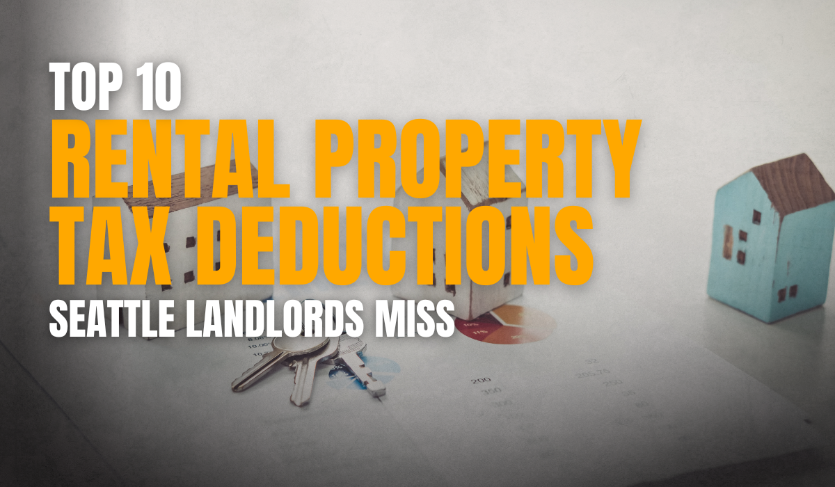 Top 10 Rental Property Tax Deductions Seattle Landlords Miss
