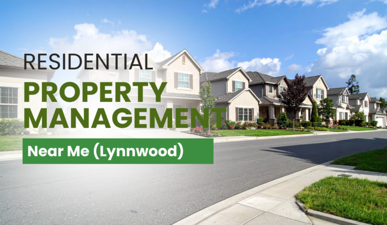 Residential Property Management Near Me: A Lynnwood Landlord’s Guide to Reliable, Local Support
