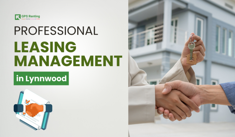 Professional Leasing Management in Lynnwood: How Local Expertise Reduces Vacancy and Risk