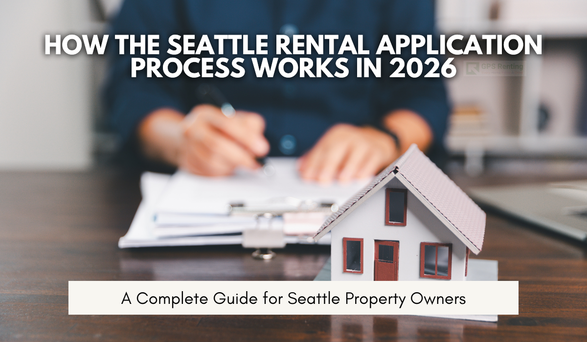 How the Seattle Rental Application Process Works in 2026