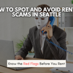 How to Spot and Avoid Rental Scams in Seattle