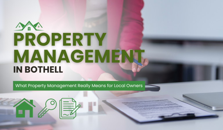 How Property Management Works in Bothell (And What Local Owners Should Expect)