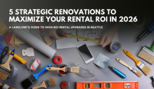 Strategic Renovations to Maximize Your Rental ROI in 2026 - GPS Renting