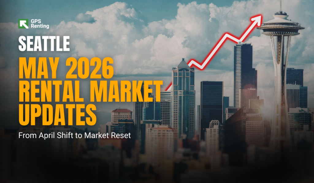 Seattle May 2026 Rental market Forecast