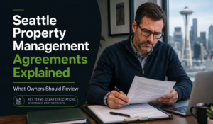 Seattle Property Management Agreements Explained
